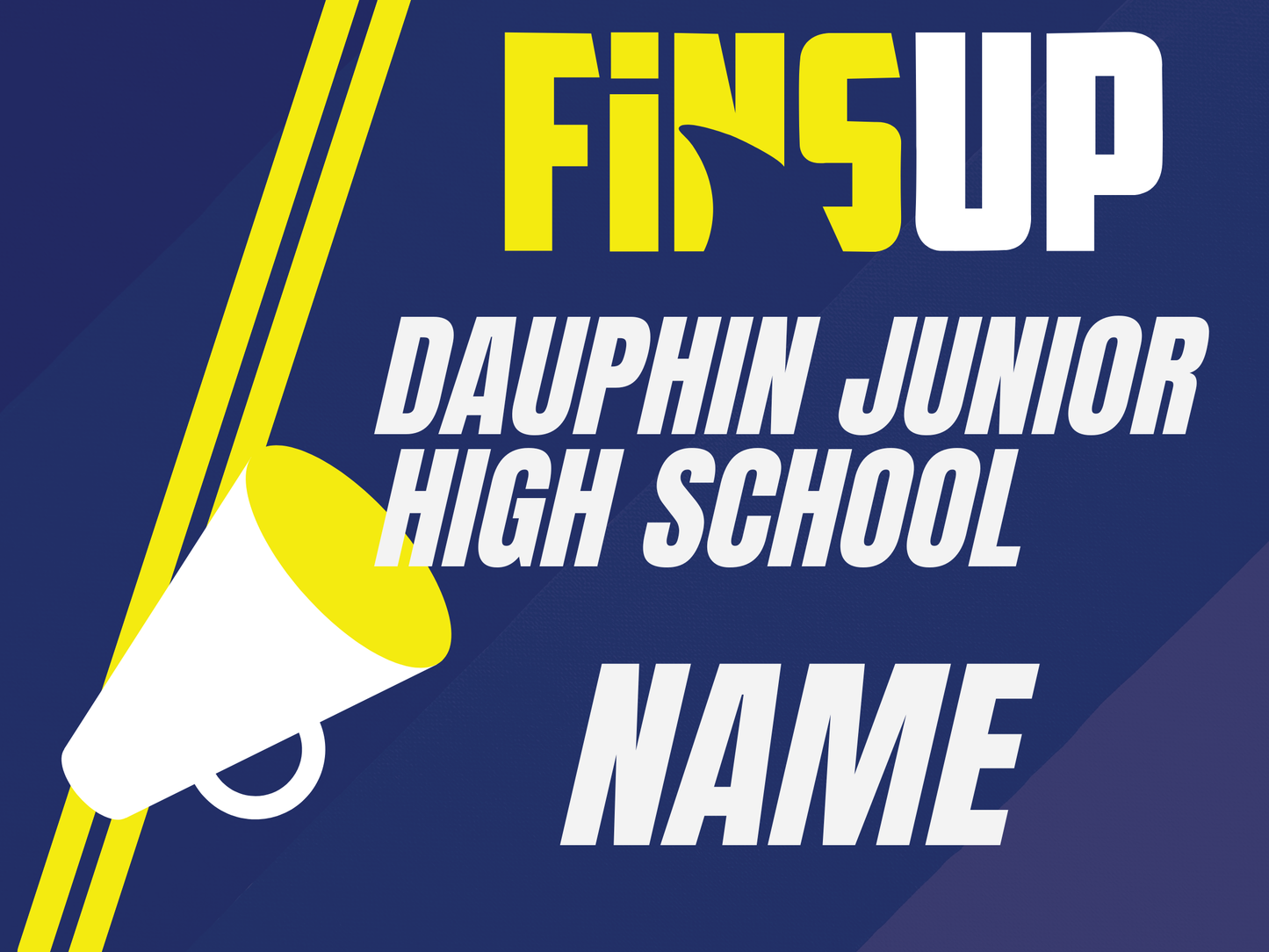 Dauphin Jr High School Yard Sign