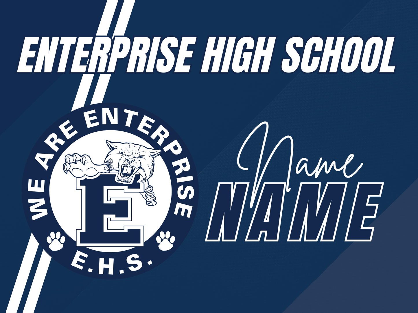 Enterprise High School School Yard Sign