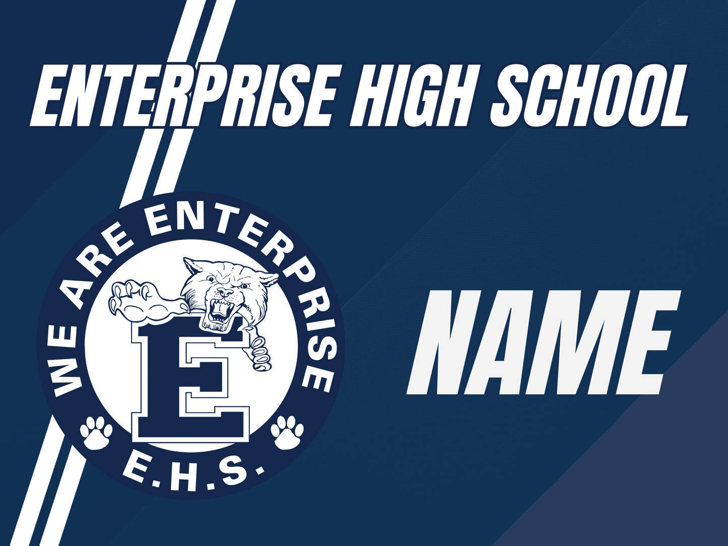 Enterprise High School School Yard Sign